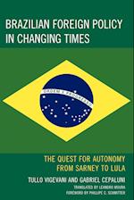 Brazilian Foreign Policy in Changing Times