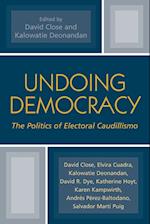 UNDOING DEMOCRACY