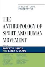 The Anthropology of Sport and Human Movement
