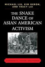 Snake Dance of Asian American Activism
