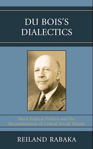 Du Bois's Dialectics