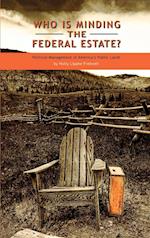 Who Is Minding the Federal Estate?