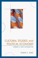 Cultural Studies and Political Economy