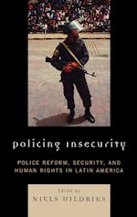 Policing Insecurity