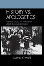 History vs. Apologetics