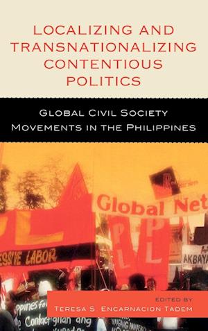 Localizing and Transnationalizing Contentious Politics