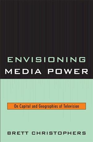 Envisioning Media Power