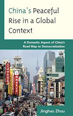 China's Peaceful Rise in a Global Context