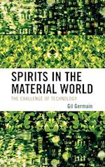 Spirits in the Material World