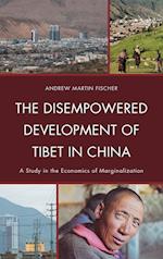 The Disempowered Development of Tibet in China