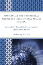 Harvard and the Weatherhead Center for International Affairs (WCFIA)