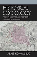 Historical Sociology and Eastern European Development