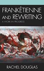Franketienne and Rewriting
