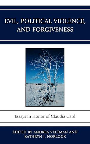 Evil, Political Violence, and Forgiveness