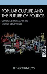 Popular Culture and the Future of Politics