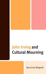 John Irving and Cultural Mourning