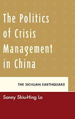 The Politics of Crisis Management in China