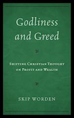 Godliness and Greed