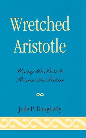 Wretched Aristotle