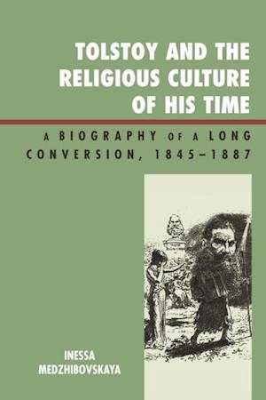 Tolstoy and the Religious Culture of His Time