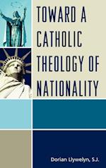 Toward a Catholic Theology of Nationality