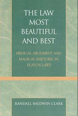 The Law Most Beautiful and Best