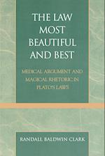 The Law Most Beautiful and Best