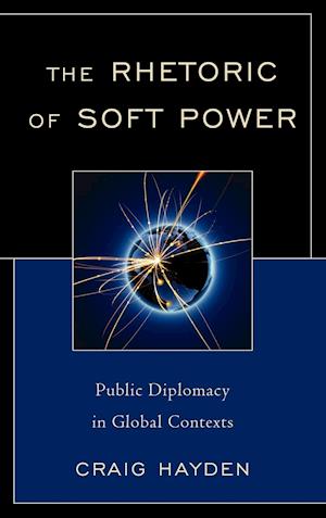 The Rhetoric of Soft Power