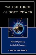 The Rhetoric of Soft Power