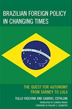 Brazilian Foreign Policy in Changing Times