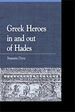 Greek Heroes in and out of Hades