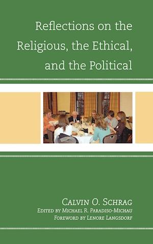 Reflections on the Religious, the Ethical, and the Political