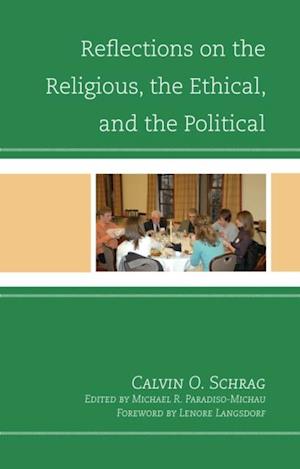 Reflections on the Religious, the Ethical, and the Political