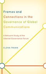 Frames and Connections in the Governance of Global Communications