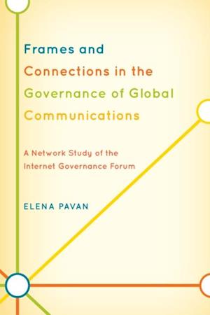 Frames and Connections in the Governance of Global Communications