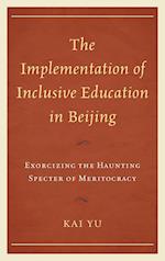 The Implementation of Inclusive Education in Beijing