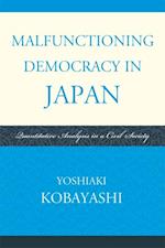 Malfunctioning Democracy in Japan
