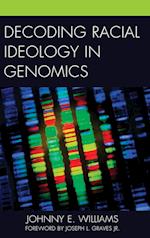 Decoding Racial Ideology in Genomics