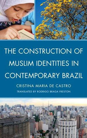 Construction of Muslim Identities in Contemporary Brazil