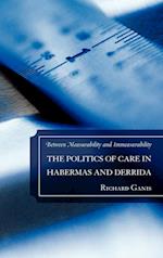 The Politics of Care in Habermas and Derrida
