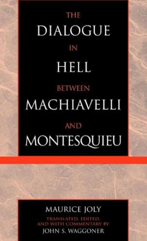 Dialogue in Hell between Machiavelli and Montesquieu