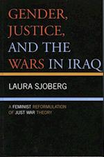 Gender, Justice, and the Wars in Iraq