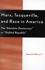 Marx, Tocqueville, and Race in America