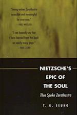 Nietzsche's Epic of the Soul
