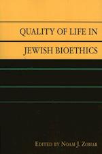 Quality of Life in Jewish Bioethics