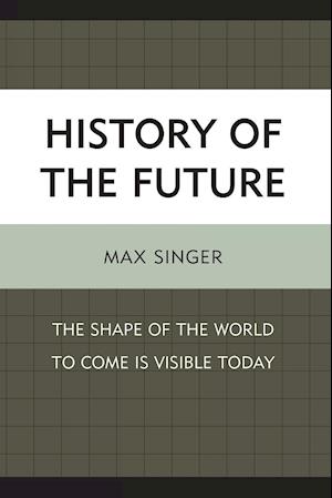 HISTORY OF THE FUTURE