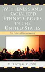 Whiteness and Racialized Ethnic Groups in the United States