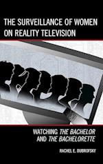 The Surveillance of Women on Reality Television