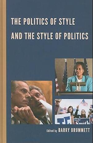 The Politics of Style and the Style of Politics