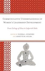 Communicative Understandings of Women's Leadership Development